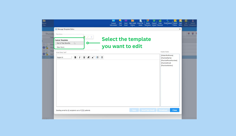 Screenshot of ABELDent dental software displaying the Broadcast Messaging editor window. Text in the image reads "Select the template you want to edit", and the image highlights the template selection screen.